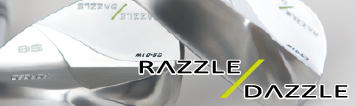 RAZZLE DAZZLE (ラズル・ダズル) - カスタムゴルフクラブ（地クラブ